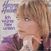 7inch Vinyl Single - Hanne Haller - Ich Warte Hier Unten