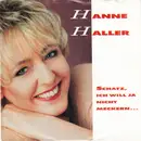 7inch Vinyl Single - Hanne Haller - Schatz, Ich Will Ja Nicht Meckern