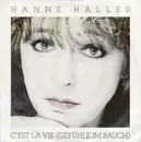 7inch Vinyl Single - Hanne Haller - C'est La Vie (Gefühle Im Bauch)