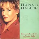 7inch Vinyl Single - Hanne Haller - Komm Doch Noch Rein Auf Einen Kaffee