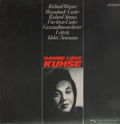 Hanne-lore Kuhse - Wagner, Strauss,, Gewandhausorch Leipzig, V.Neumann