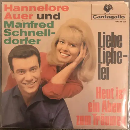 Hannelore Auer , Manfred Schnelldorfer - Liebe Liebelei / Heut ist ein Abend zum Träumen