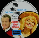 7inch Vinyl Single - Hannelore Auer , Teddy Parker - Wir Sind Jung