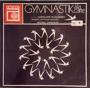 Hannelore Pilss-Samek , Michael Danzinger Und Seine Rhythmusgruppe - Gymnastik À La Carte