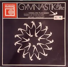 Hannelore Pilss-Samek , Michael Danzinger Und Sei - Gymnastik À La Carte