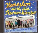 CD - Hannelore Und Die Sternenkinder - Wir Maln Den Himmel Blau An