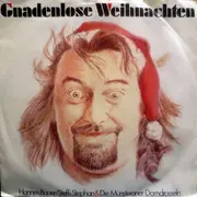 7inch Vinyl Single - Hannes Bauer / Steffi Stephan & Die Münsteraner Domdrosseln - Gnadenlose Weihnachten