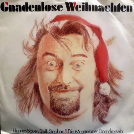 Hannes Bauer / Steffi Stephan & Die Münsteraner Domdrosseln - Gnadenlose Weihnachten