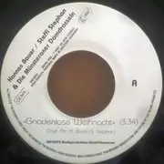 7inch Vinyl Single - Hannes Bauer / Steffi Stephan & Die Münsteraner Domdrosseln - Gnadenlose Weihnachten