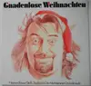 12inch Vinyl Single - Hannes Bauer / Steffi Stephan & Die Münsteraner Domdrosseln - Gnadenlose Weihnachten