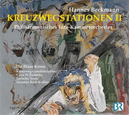 Hannes Beckmann - Philharmonisches Jazz-Kammerorchester , Niki Kampa - Kreuzwegstationen II