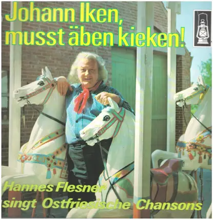 Hannes Flesner - Johann Iken, Musst Äben Kieken! (Hannes Flesner Singt Ostfriesische Lieder)