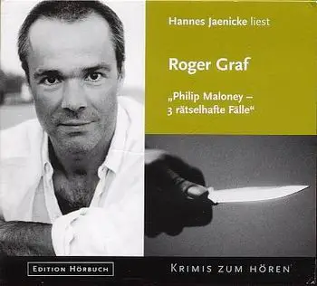 Hannes Jaenicke - liest Roger Graf, Philip Maloney, 3 Rätselhafte Fälle