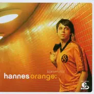 Hannes Orange - Komm Mit