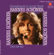 Hannes Schöner - Sommernacht In Unsrer Stadt