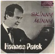 Hannes Patek - Skinny Minny