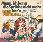 Hannes Priesterjahn Jr. - Mann, Ich Kann Die Sprüche Nicht Mehr Hör'n