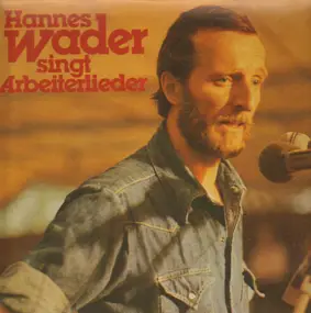 Hannes Wader - Hannes Wader Singt Arbeiterlieder