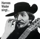CD - Hannes Wader - Singt Eigene Lieder