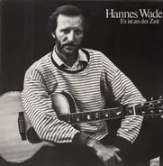 Hannes Wader - Es ist an der Zeit