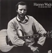 Hannes Wader - Es ist an der Zeit