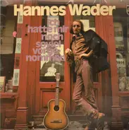 Hannes Wader - Ich Hatte Mir Noch So Viel Vorgenommen