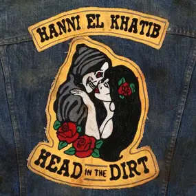 hanni el khatib - Head in the Dirt