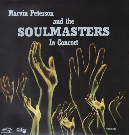 Hannibal Marvin Peterson And The Soulmasters - Marvin Peterson And The Soulmasters In Concert