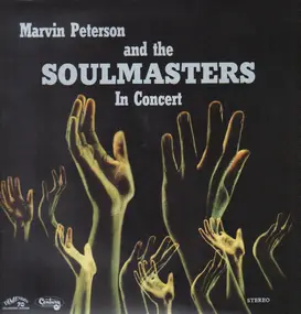 Hannibal Marvin Peterson - Marvin Peterson And The Soulmasters In Concert