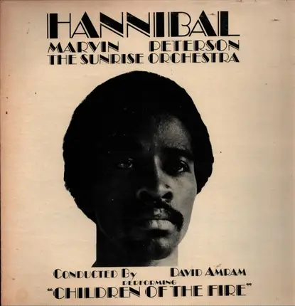 Hannibal Marvin Peterson & The Sunrise Orchestra - Children Of The Fire