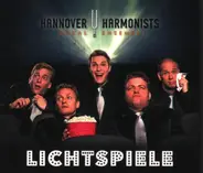 Hannover Harmonists Vokal Ensemble - Lichtspiele