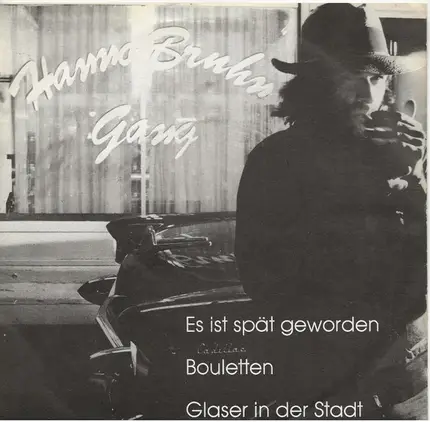 Hanno Bruhn Gang - Es Ist Spät Geworden