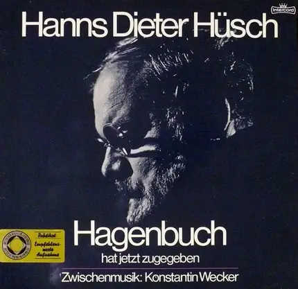 Hanns Dieter Hüsch - Hagenbuch Hat Jetzt Zugegeben
