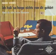 Hanns Verres - Ich Hab' So Lange Nichts Von Dir Gehört