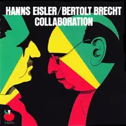 Hanns Eisler , Bertolt Brecht - Collaboration