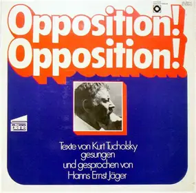 Hanns Ernst Jäger - Opposition! Opposition!
