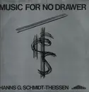 LP - Hanns G. Schmidt-Theissen - Music For No Drawer - private