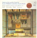 LP - Hanns-Martin Lehning - Musik Auf Der Großen Orgel Der Kaiser-Wilhelm-Gedächtnis-Kirche Berlin