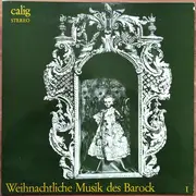 LP - Hanns Reinartz , Orchester Des Bayerischen Staatskonservatoriums Der Musik Würzburg - Weihnachtliche Musik des Barock I