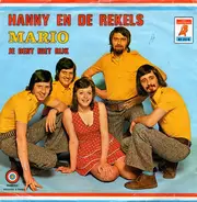 Hanny En De Rekels - Mario / Je Bent Niet Rijk