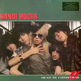 Hanoi Rocks - Dead By Christmas