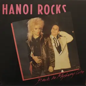 Hanoi Rocks - Back to the Mystery City