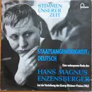 LP - Hans Magnus Enzensberger - Staatsangehörigkeit: Deutsch (Eine Unbequeme Rede Des Hans Magnus Enzensberger Bei Der Verleihung Des Georg-Büchner-Preises 1963)
