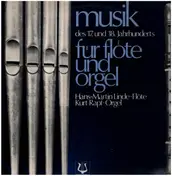 Hans-Martin Linde - Musik Des 17. Und 18. Jahrhunderts Für Flöte Und Orgel