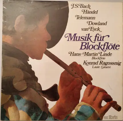 Hans-Martin Linde , Konrad Ragossnig - Johann Sebastian Bach / Georg Friedrich Händel / Georg Phili - Musik Für Blockflöte