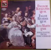 Hans-Martin Linde - Englische Blockflötenmusik / English Recorder Music / Musique Anglaise Pour Flute A Bec