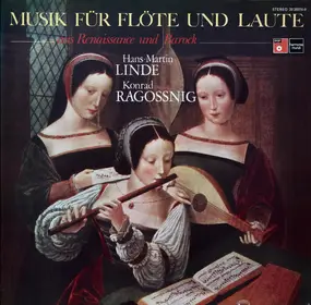 Hans-Martin Linde - Musik Für Flöte Und Laute Aus Renaissance Und Barock
