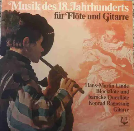Hans-Martin Linde , Konrad Ragossnig - Musik Des 18. Jahrhunderts Für Flöte Und Gitarre