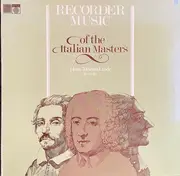 12inch Vinyl Single - Vivaldi / Scarlatti / Frescobaldi / Albinoni a.o. - Recorder Music of the Italian Masters - Stereo