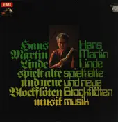 Hans-Martin Linde - Hans-Martin Linde Spielt Alte Und Neue Blockflötenmusik